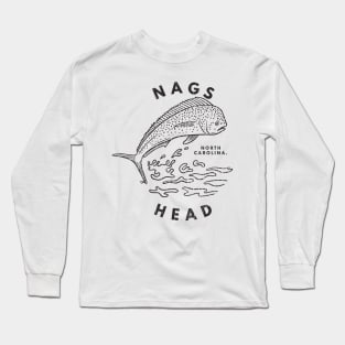 Nags Head, NC Summertime Vacationing Mahi Mahi Big Head Fish Long Sleeve T-Shirt